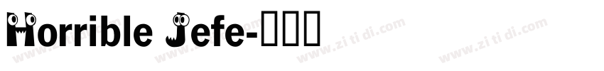 Horrible Jefe字体转换
